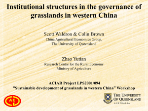 Institutional structures in the governance of grasslands in western China Zhao Yutian