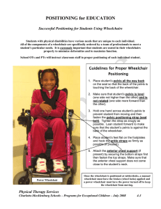 POSITIONING for EDUCATION  Successful Positioning for Students Using Wheelchairs