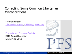 Correcting Some Common Libertarian Misconceptions Stephan Kinsella ,