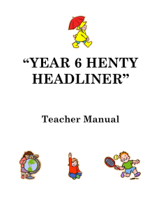 “YEAR 6 HENTY HEADLINER” Teacher Manual
