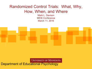 Randomized Control Trials:  What, Why, How, When, and Where