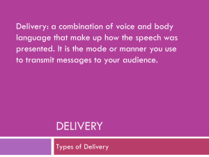 Delivery: a combination of voice and body