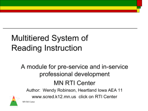 Multitiered System of Reading Instruction A module for pre-service and in-service professional development
