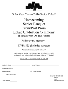 Homecoming Senior Banquet Prom/Post Prom Entire Graduation Ceremony