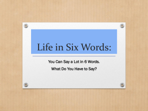 Life in Six Words: What Do You Have to Say?