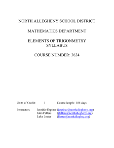 NORTH ALLEGHENY SCHOOL DISTRICT MATHEMATICS DEPARTMENT ELEMENTS OF TRIGONMETRY SYLLABUS