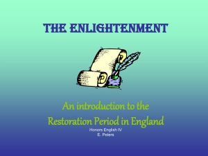 The Enlightenment An introduction to the Restoration Period in England Honors English IV