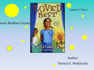 Genre: Realistic Fiction Author: Patricia C. McKissack Lesson 11 Day 3