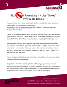 &gt; Use “Styles” No Manual Formatting -- Why &amp; the Basics