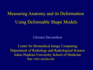 Measuring Anatomy and its Deformation Using Deformable Shape Models