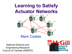 Learning to Satisfy Actuator Networks Mark Coates National Science and