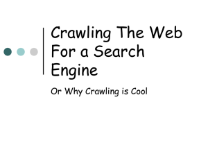 Crawling The Web For a Search Engine Or Why Crawling is Cool