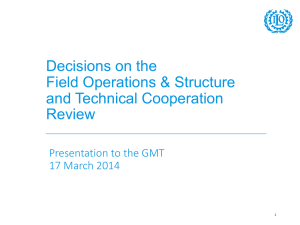 Decisions on the Field Operations &amp; Structure and Technical Cooperation Review