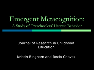 Emergent Metacognition: A Study of  Preschoolers’ Literate Behavior Education