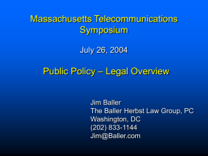 Massachusetts Telecommunications Symposium – Legal Overview Public Policy