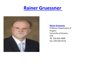 Rainer Gruessner Professor Department of Surgery University of Arizona