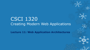 CSCI 1320 Creating Modern Web Applications Lecture 11: Web Application Architectures
