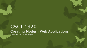 CSCI 1320 Creating Modern Web Applications Lecture 25: Security I