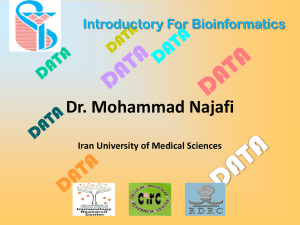 Dr. Mohammad Najafi Introductory For Bioinformatics Iran University of Medical Sciences