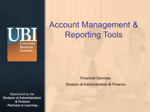 Account Management &amp; Reporting Tools Financial Services Division of Administration &amp; Finance