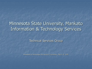 Minnesota State University, Mankato Information &amp; Technology Services Technical Services Group