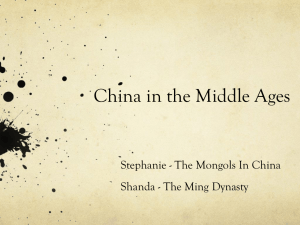 China in the Middle Ages Stephanie - The Mongols In China