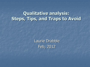 Qualitative analysis: Steps, Tips, and Traps to Avoid Laurie Drabble Feb, 2012