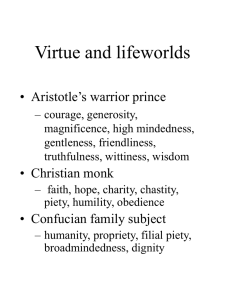 Virtue and lifeworlds • Aristotle’s warrior prince