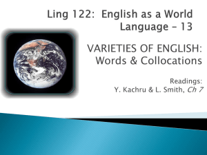 VARIETIES OF ENGLISH: Words &amp; Collocations Ch 7 Readings: