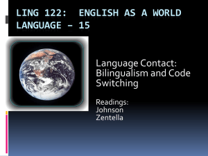 LING 122:  ENGLISH AS A WORLD LANGUAGE – 15 Language Contact: