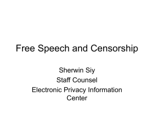 Free Speech and Censorship Sherwin Siy Staff Counsel Electronic Privacy Information