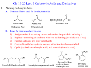 Ch. 19-20 Lect. 1 Carboxylic Acids and Derivatives I. Naming Carboxylic Acids