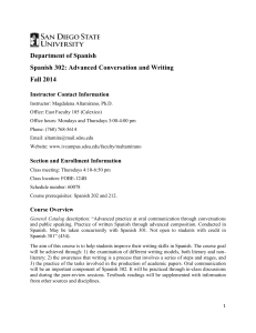 Department of Spanish Spanish 302: Advanced Conversation and Writing Fall 2014