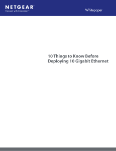 10 Things to Know Before Deploying 10 Gigabit Ethernet