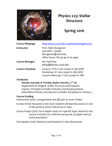 Physics 223: Stellar Structure Spring 2014