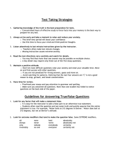 Test Taking Strategies Guidelines for Answering True/false Questions