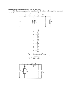 Equivalent circuit of a transformer referred to primary If all the