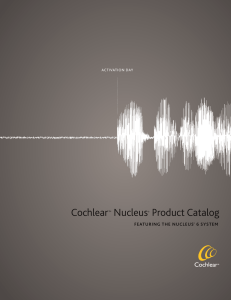Cochlear™ Nucleus® Product Catalog
