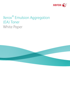 Xerox Emulsion Aggregation (EA) Toner White Paper