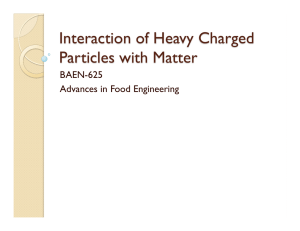 Interaction of heavy particle with matter