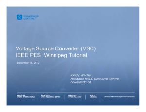 Voltage Source Converter (VSC) IEEE PES Winnipeg Tutorial