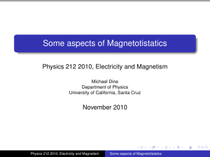 Some aspects of Magnetotistatics - SCIPP