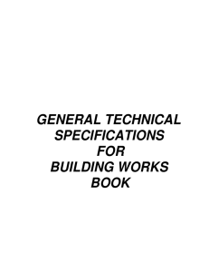 GENERAL TECHNICAL SPECIFICATIONS FOR BUILDING WORKS
