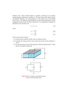 Problem 4.56 Figure P4.56(a) depicts a capacitor consisting of two