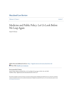 Medicine and Public Policy: Let Us Look Before We Leap Again