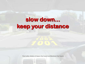 slow down... keep your distance
