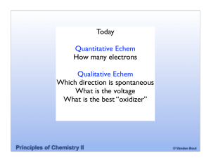 Today Quantitative Echem How many electrons Qualitative Echem