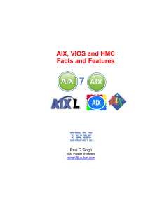 AIX, VIOS and HMC Facts and Features