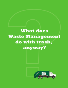 What does Waste Management do with trash, anyway?