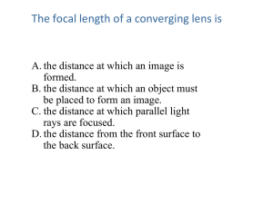 The focal length of a converging lens is